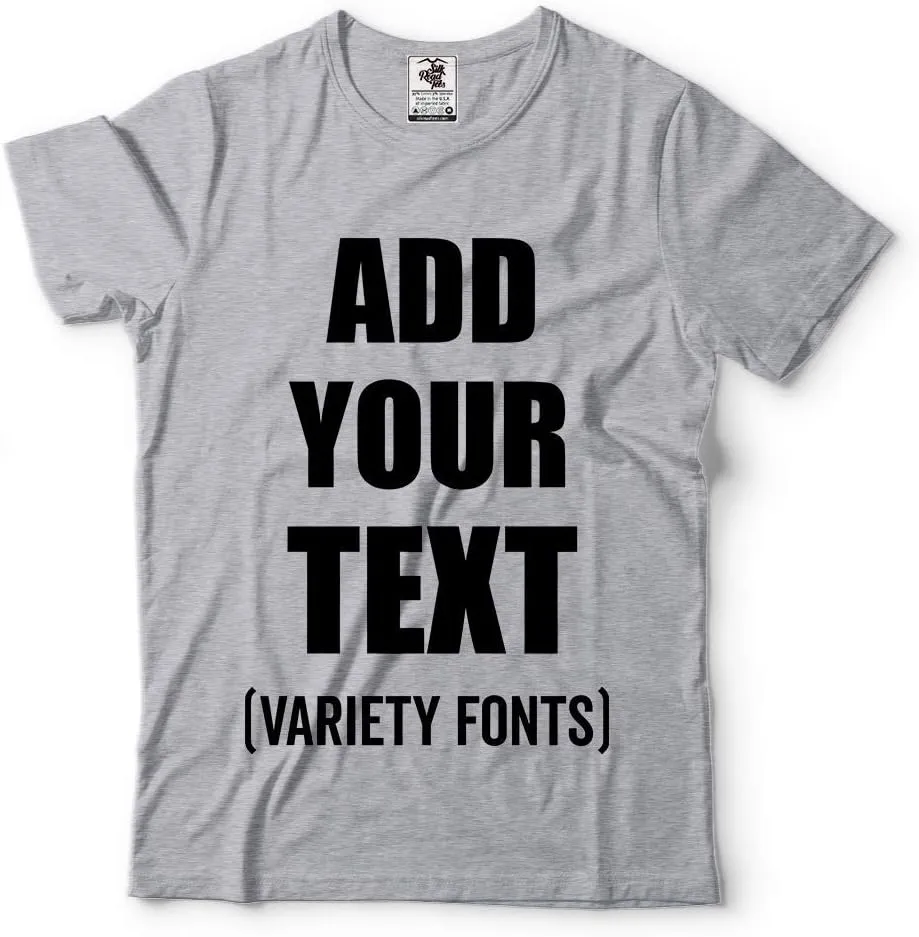 Custom T-Shirt Add Your Text Personalized T Shirt for Men & Women Cotton Tee