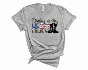 Daddy is my Hero camo - Graphic Tee